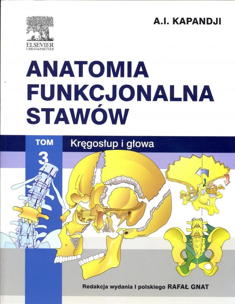 Kapandji, Adalbert I., Raoul Tubiana, and Rafał Gnat. Anatomia funkcjonalna. Wrocław: Elsevier Urban & Partner, 2014.